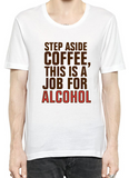 Step Aside Coffee T-Shirt For Men - ShopWayMore